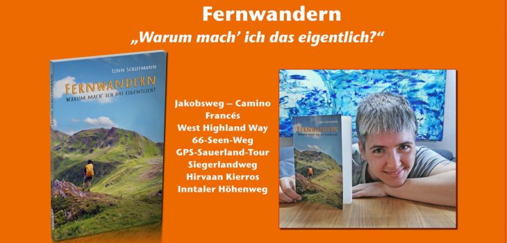 Fernwandern – Warum mache ich das eigentlich? Das neue Buch von Linn Schiffmann.